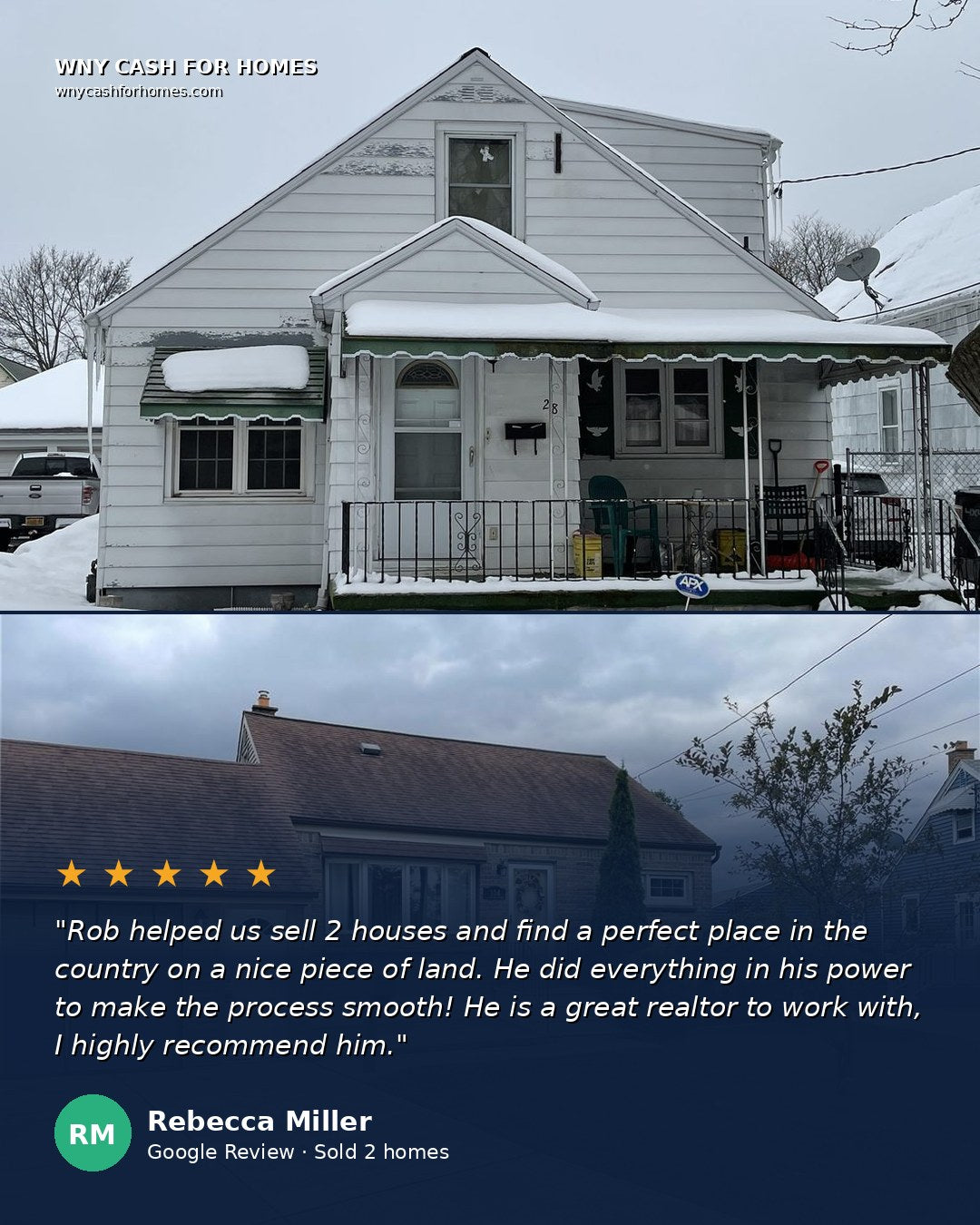 Rebecca Miller Google Review (sold 2 homes): Rob helped us sell 2 houses and find a perfect place in the country on a nice piece of land. He did everything in his power to make the process smooth. He is a great realtor to work with, I highly recommend him. Five stars.